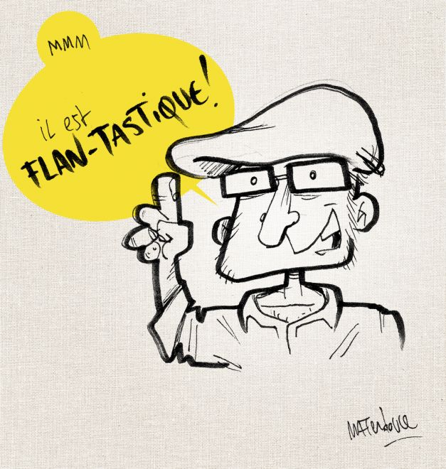 Il est comment mon flan&nbsp;flan-tastique&nbsp;02